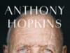 Anthony Hopkins pode assustar você e depois desarmá-lo com sua modéstia