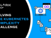 Como as empresas europeias estão a resolver o desafio da complexidade do Kubernetes